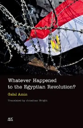 Amin |  Whatever Happened to the Egyptian Revolution? | eBook | Sack Fachmedien