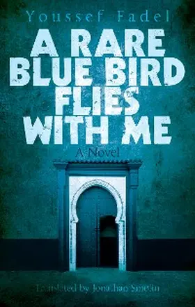 Fadel |  Rare Blue Bird Flies with Me | eBook | Sack Fachmedien