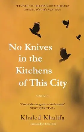Khalifa |  No Knives in the Kitchens of This City | eBook | Sack Fachmedien