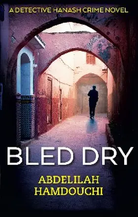 Hamdouchi |  Bled Dry | eBook | Sack Fachmedien