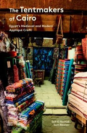 Rashidi / Bowker |  The Tentmakers of Cairo | eBook | Sack Fachmedien