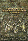 Neusner |  Theological and Philosophical Premises of Judaism | eBook | Sack Fachmedien