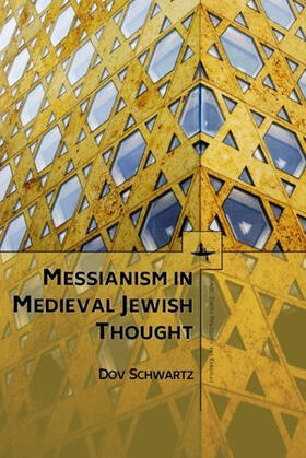 Schwartz | Messianism in Medieval Jewish Thought | E-Book | sack.de