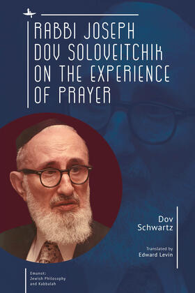 Schwartz | Rabbi Joseph Dov Soloveitchik on the Experience of Prayer | E-Book | sack.de
