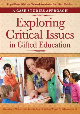 Weber / Boswell / Behrens | Exploring Critical Issues in Gifted Education | Buch | 978-1-61821-097-5 | sack.de