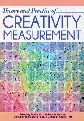 Soriano De Alencar / De Fatima Bruno-Faria / De Souza Fleith |  Theory and Practice of Creativity Measurement | Buch |  Sack Fachmedien