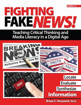Housand |  Fighting Fake News! Teaching Critical Thinking and Media Literacy in a Digital Age | Buch |  Sack Fachmedien