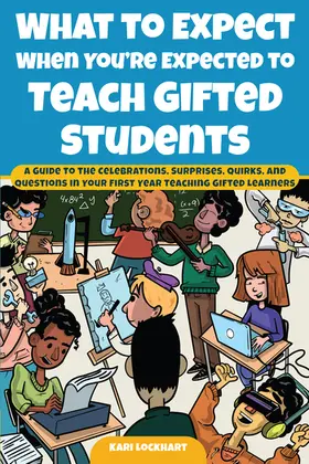 Lockhart |  What to Expect When You're Expected to Teach Gifted Students | Buch |  Sack Fachmedien