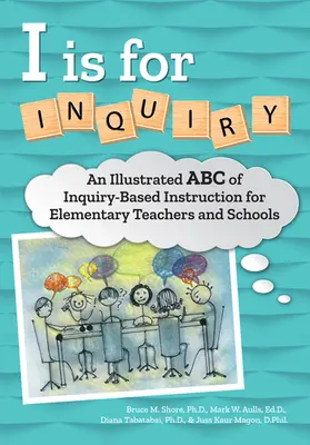 Shore / Tabatabai / Aulls |  I Is for Inquiry | Buch |  Sack Fachmedien