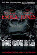 Esola / Jones |  The Ice Gorilla | eBook | Sack Fachmedien