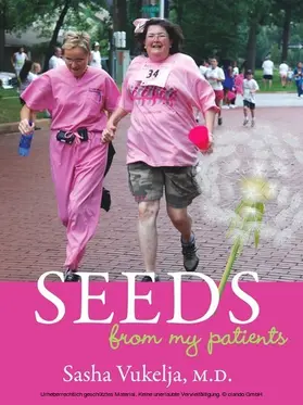 Sasha Vukelja / Vukelja / M.D. |  Seeds from My Patients | eBook | Sack Fachmedien