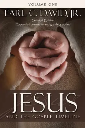 Earl C. David / Jr. |  Jesus and the Gospel Timeline | eBook | Sack Fachmedien