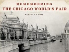  Remembering the Chicago World's Fair | eBook | Sack Fachmedien