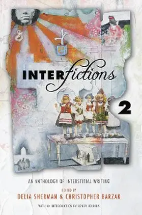 Sherman / Barzak |  Interfictions 2 | eBook | Sack Fachmedien