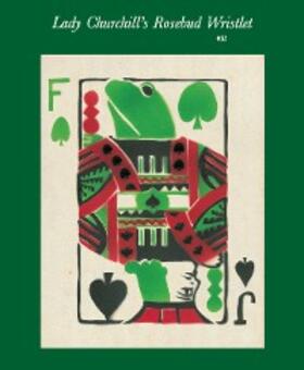 Link / Grant |  Lady Churchill's Rosebud Wristlet No. 32 | eBook | Sack Fachmedien