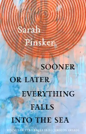 Pinsker |  Sooner or Later Everything Falls Into the Sea | eBook | Sack Fachmedien