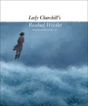 Link / Grant |  Lady Churchill's Rosebud Wristlet No. 41 | eBook | Sack Fachmedien