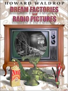 Waldrop |  Dream Factories and Radio Pictures | eBook | Sack Fachmedien