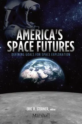 Sterner / Pace / Adkins |  America's Space Futures | eBook | Sack Fachmedien