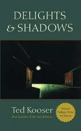 Kooser |  Delights & Shadows | eBook | Sack Fachmedien