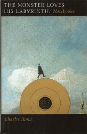 Simic |  The Monster Loves His Labyrinth | eBook | Sack Fachmedien