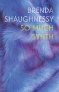 Shaughnessy |  So Much Synth | eBook | Sack Fachmedien
