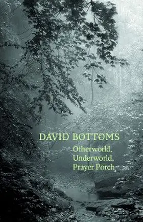Bottoms |  Otherworld, Underworld, Prayer Porch | eBook | Sack Fachmedien