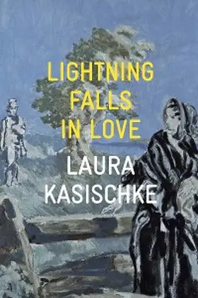 Kasischke |  Lightning Falls in Love | eBook | Sack Fachmedien