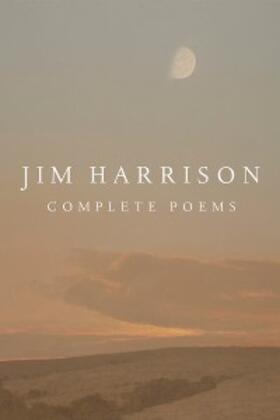 Harrison / Bednarik |  Jim Harrison: Complete Poems | eBook | Sack Fachmedien