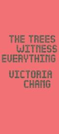 Chang |  The Trees Witness Everything | eBook | Sack Fachmedien