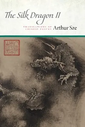 Sze |  The Silk Dragon II | eBook | Sack Fachmedien