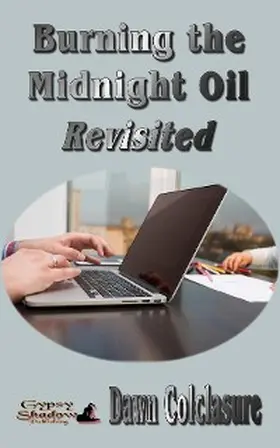 Colclasure |  Burning the Midnight Oil Revisited | eBook | Sack Fachmedien
