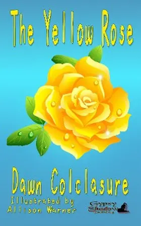 Colclasure |  The Yellow Rose | eBook | Sack Fachmedien