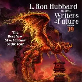 Hubbard / Xenos / Hankins |  L. Ron Hubbard Presents Writers of the Future Volume 39 | eBook | Sack Fachmedien