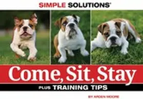 Moore |  Come, Sit, Stay | eBook | Sack Fachmedien