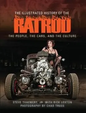 Thaemert / Loxton / Jr. |  The Illustrated History of the Rat Rod | eBook | Sack Fachmedien