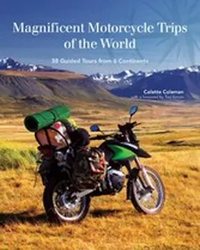 Coleman |  Magnificent Motorcycle Trips of the World | eBook | Sack Fachmedien