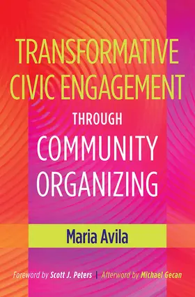 Avila |  Transformative Civic Engagement Through Community Organizing | Buch |  Sack Fachmedien