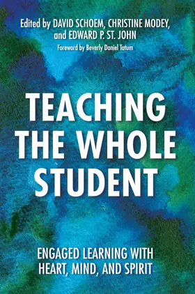 Schoem / Modey / St. John |  Teaching the Whole Student | Buch |  Sack Fachmedien