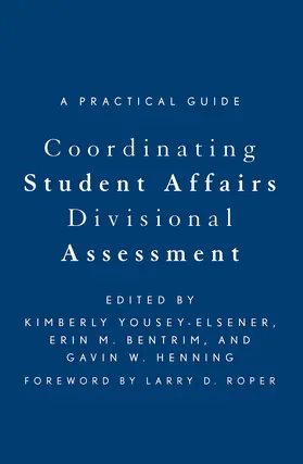 Bentrim / Henning / Yousey-Elsener |  Coordinating Student Affairs Divisional Assessment | Buch |  Sack Fachmedien