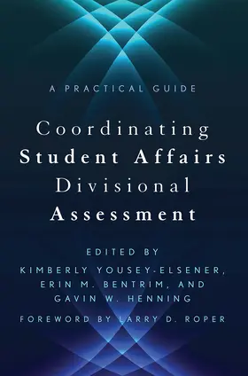 Bentrim / Henning / Yousey-Elsener |  Coordinating Student Affairs Divisional Assessment | Buch |  Sack Fachmedien