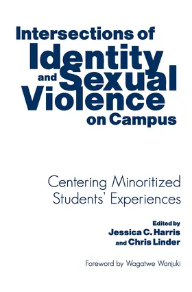 Harris / Linder |  Intersections of Identity and Sexual Violence on Campus | Buch |  Sack Fachmedien