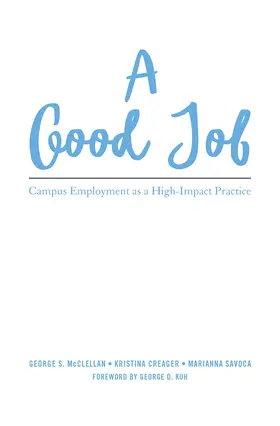McClellan / Creager / Savoca |  A Good Job | Buch |  Sack Fachmedien