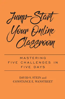 Stein / Wanstreet |  Jump-Start Your Online Classroom | Buch |  Sack Fachmedien
