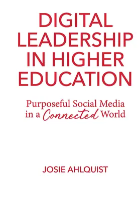 Ahlquist |  Digital Leadership in Higher Education | Buch |  Sack Fachmedien