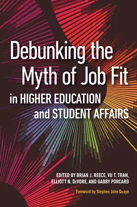 Reece / Tran / DeVore | Debunking the Myth of Job Fit in Higher Education and Student Affairs | Buch | 978-1-62036-788-9 | www.sack.de