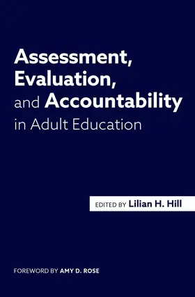 Hill |  Assessment, Evaluation, and Accountability in Adult Education | Buch |  Sack Fachmedien