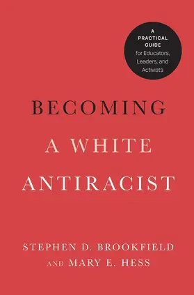Brookfield / Hess |  Becoming a White Antiracist | Buch |  Sack Fachmedien