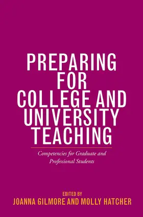 Gilmore / Hatcher |  Preparing for College and University Teaching | Buch |  Sack Fachmedien