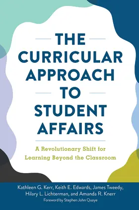 Kerr / Edwards / Tweedy |  The Curricular Approach to Student Affairs | Buch |  Sack Fachmedien